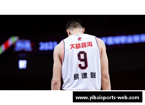 亿百体育易建联NBA生涯回顾与成就分析